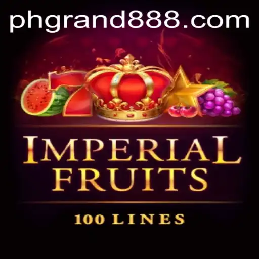 Exploring ImperialFruits100: A Grand Game Experience with GRAND888
