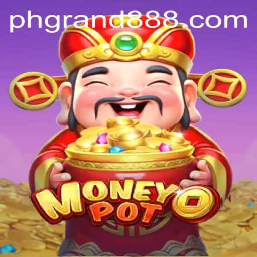 Unveiling the Exciting World of MoneyPot: Master the Game with GRAND888