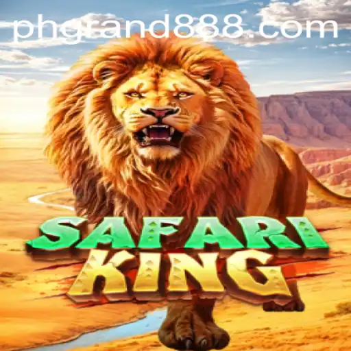 Exploring SafariKing: A Majestic Gaming Adventure with GRAND888