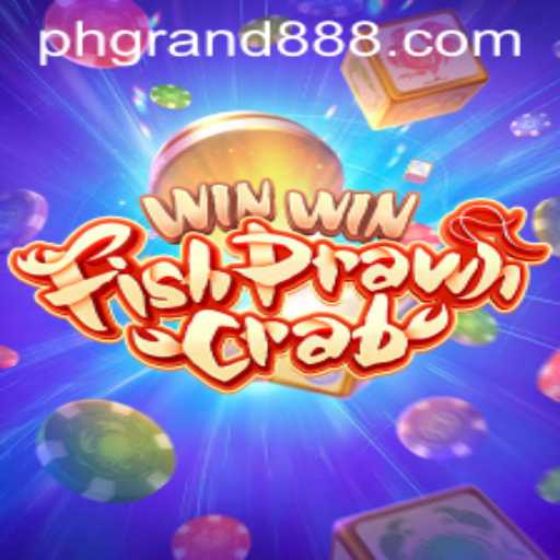 Exploring the Exciting World of WinWinFishPrawnCrab and Its Advent of GRAND888